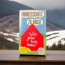 Umweltschutz zu Hause: Was jeder tun kann; Buch Von Koch, Egmont R.