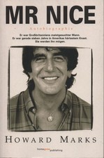 " Mr Nice "  von Howard Marks