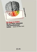 Die Regie im Gehirn: Wo wir Pläne schmieden und Entsc... | Book | condition good