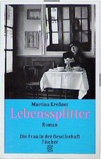 Lebenssplitter: Roman Kressner, Martina: