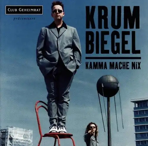 Krumbiegel kamma mache nix - -,