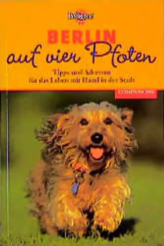 Berlin auf vier - , pfoten.