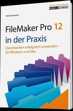 FileMaker Pro 12 in der Praxis