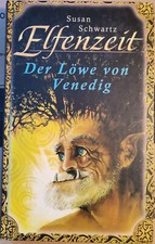 ELFENZEIT 04 - Der Löwe von Venedig - Susan Schwartz HC (2008)