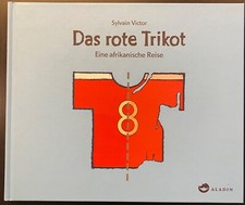 Das rote Trikot: Eine