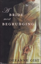 Deeanne Gist: A Bride most Begrudging