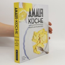 Amalfi-Küche - Rezepte aus