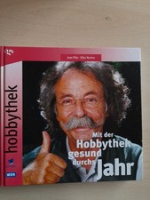 Mit der Hobbythek  gesund durchs Jahr von Jean Pütz