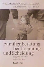 Familienberatung bei Trennung und Scheidung. Eine Studie über Erfolg und Nutzen