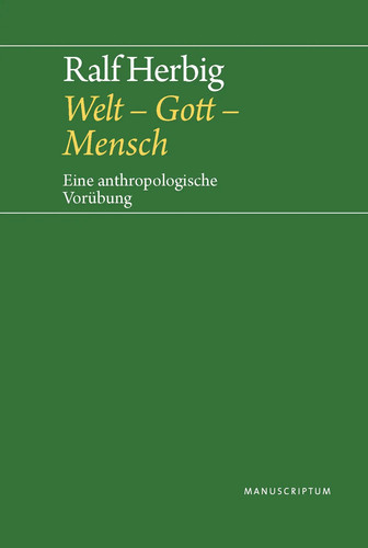 Welt gott mensch - gott,
