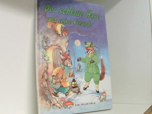 Der schlaue hase und seine - der,