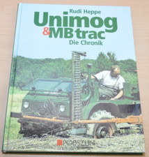 Mercedes-Benz Unimog & MB trac Eine Chronik Heppe Podszun Bildband