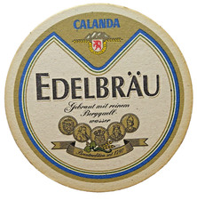 ALTER BIERDECKEL Calanda Bräu Edelbräu Schweizer Biere Sammlerstück Bierfilze