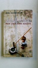 104175 Jürg Hugentobler OBLADI OBLADA mein Leben dank Augusta