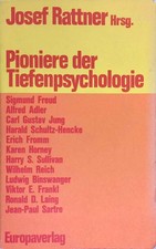 Pioniere der Tiefenpsychologie : Sigmund Freud, Alfred Adler, Carl Gustav Jung, 