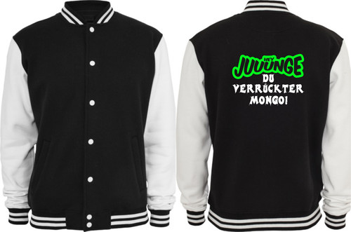 Collegejacke du verrückter - collegejacke,