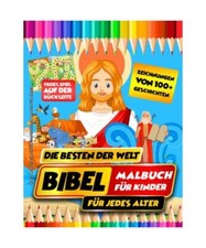 Bibel-Malbuch Für Kinder – Christliches Malbuch Für Kinder: 100 Erstaunliche
