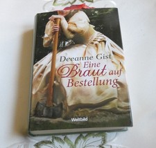 Deeanne Gist Eine Braut auf
