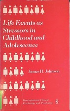 Life Events As Stressors in Childhood and Adolescence Developmental Clinical Psy