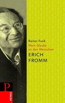 Erich fromm mein glaube an - fromm,