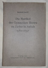 Matrikel des Gymnasiums Illustre Zerbst / Anhalt 1582-1797 Genealogie Studentika