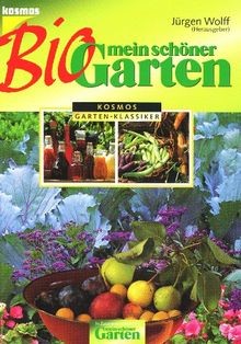 Mein schöner bio garten - mein, bio-garten