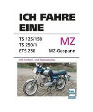 Ich fahre eine MZ: TS 125/150