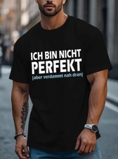 T-Shirt Ich bin nicht Perfekt
