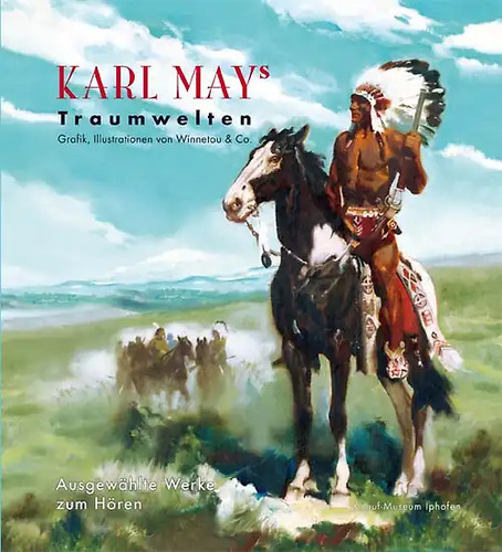 Karl mays traumwelten - karl,