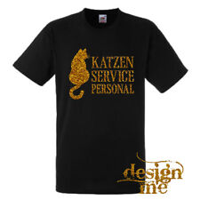 T-Shirt mit Spruch Katzen Service Personal witzig Sprüche lustig fun Gold Motiv