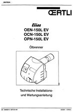 Oertli Installat. – u. Wartungsanleitung OEN OCN OPN -150L EV Ölbrenner