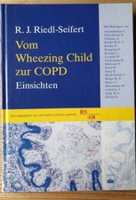 Vom Wheezing Child zur COPD. R. J. Riedl-Seifert