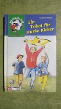 Ein Trikot für starke Kicker (1998) Der Dribbel-Club Günter Huth SCHNEIDER BUCH