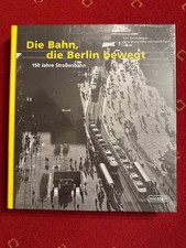 Die Bahn, die Berlin bewegt