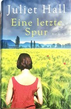 Eine letzte Spur Roman Hall, Juliet, gebundene Ausgabe, top Zustand 