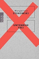 Untenrum frei von Stokowski, Margarete | Buch | Zustand gut