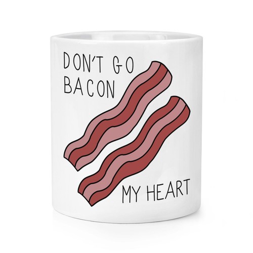 Tue nicht bacon mein herz - go,