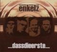 ...Dassdieerste... von Enkelz (2000)