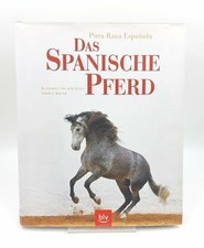 Das Spanische Pferd /Pura Raza