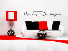 S079 XXL Wandtattoo "Mach´s Dir bequem" Spruch Wohnzimmer Couch Sofa