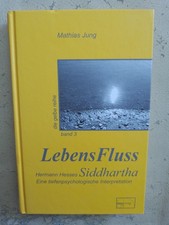Mathias Jung: LebensFluss - Hermann Hesses Siddhartha (9783891891001)