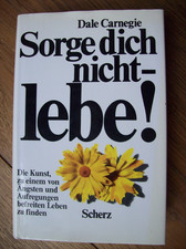 Dale Carnegie Sorge dich nicht