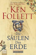 Die Säulen der Erde. Roman