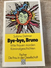 Bye bye Bruno: Wie Frauen