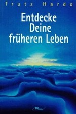 Entdecke Deine früheren Leben von Hardo, Trutz | Buch | Zustand sehr gut