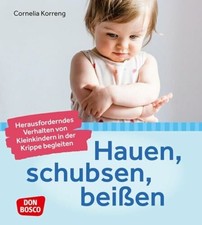 Hauen, schubsen, beißen –