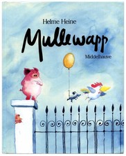 Mullewapp * Helme Heine *