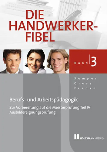 Die handwerker fibel - die, handwerker-fibel