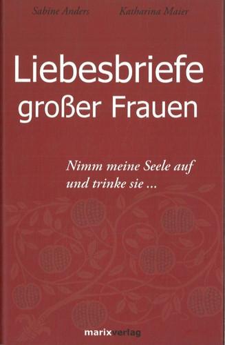 Liebesbriefe großer frauen - großer,