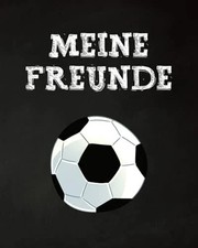 Meine Freunde: Fussball